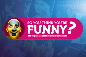 'So You Think You're Funny?' 2017 open for entries