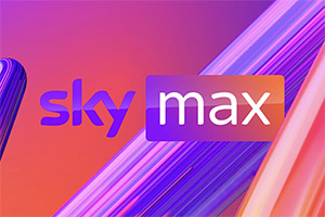 Sky Max. Copyright: Sky. Sky Max. Copyright: Sky.