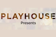Playhouse Presents. Playhouse Presents.