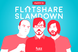 Pappy's Flatshare Slamdown. Pappy's Flatshare Slamdown.