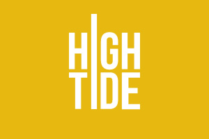 High Tide. High Tide.