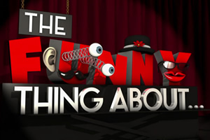 The Funny Thing About.... The Funny Thing About....