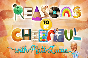 Reasons To Be Cheerful With Matt Lucas. Copyright: Nit TV. Reasons To Be Cheerful With Matt Lucas. Copyright: Nit TV.