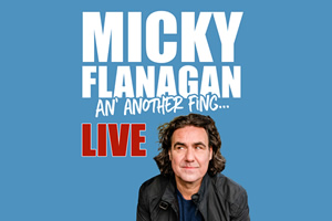 Micky Flanagan: An Another Fing. Micky Flanagan. Micky Flanagan: An Another Fing. Micky Flanagan.