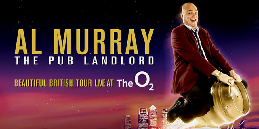 Al Murray The Pub Landlord: Beautiful British Tour Live At The O2. The Pub Landlord (Al Murray). Copyright: Avalon Television. Al Murray The Pub Landlord: Beautiful British Tour Live At The O2. The Pub Landlord (Al Murray). Copyright: Avalon Television.