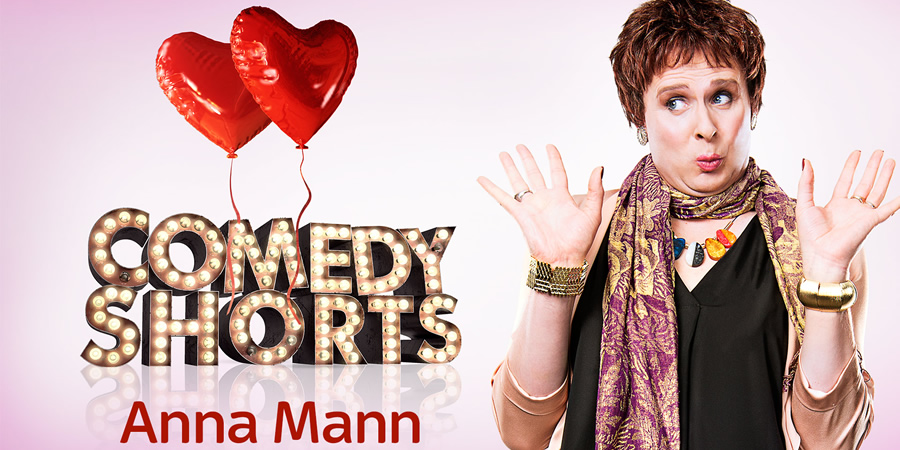 Anna Mann's Valentine. Anna Mann (Colin Hoult). Copyright: The Comedy Unit. Anna Mann's Valentine. Anna Mann (Colin Hoult). Copyright: The Comedy Unit.