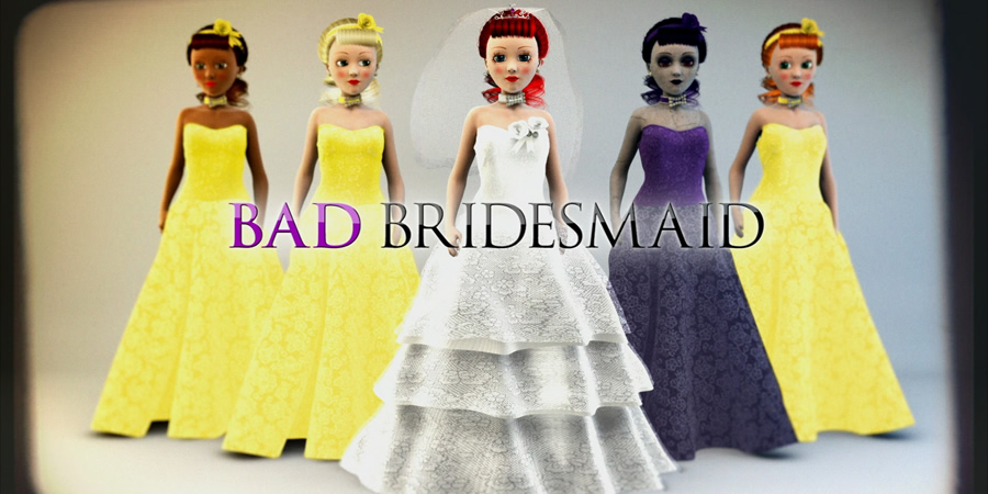 Bad Bridesmaid. Bad Bridesmaid.