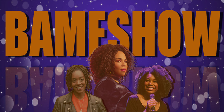 BAMESHOW. Image shows from L to R: Athena Kugblenu, Desiree Burch, Kemah Bob. Copyright: BBC. BAMESHOW. Image shows from L to R: Athena Kugblenu, Desiree Burch, Kemah Bob. Copyright: BBC.