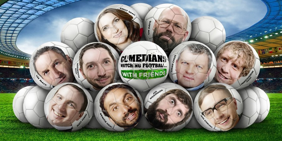 Comedians Watching Football With Friends. Copyright: Avalon Television. Comedians Watching Football With Friends. Copyright: Avalon Television.