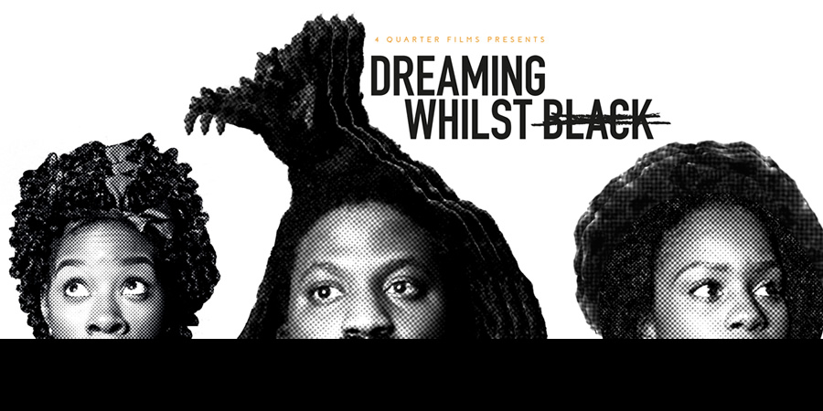 Dreaming Whilst Black. Dreaming Whilst Black.
