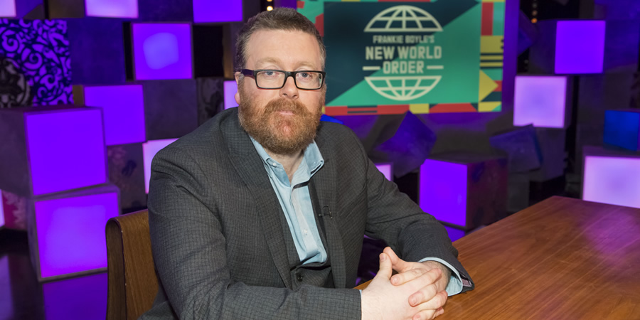 Frankie Boyle's New World Order. Frankie Boyle. Copyright: Zeppotron. Frankie Boyle's New World Order. Frankie Boyle. Copyright: Zeppotron.
