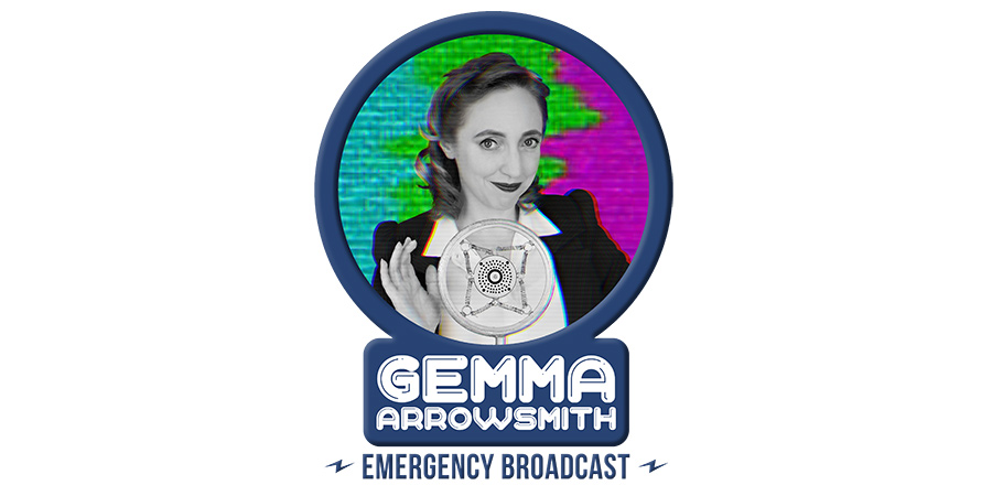 Gemma Arrowsmith: Emergency Broadcast. Gemma Arrowsmith. Gemma Arrowsmith: Emergency Broadcast. Gemma Arrowsmith.