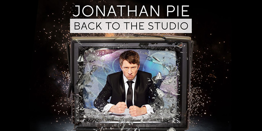 Jonathan Pie: Back To The Studio. Jonathan Pie (Tom Walker). Jonathan Pie: Back To The Studio. Jonathan Pie (Tom Walker).