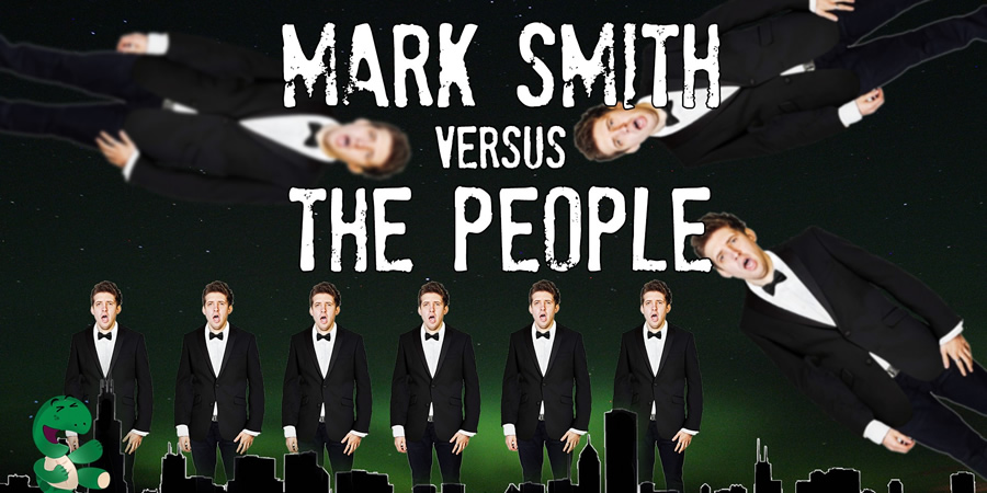 Mark Smith Versus The People. Mark Smith. Copyright: Turtle Canyon Comedy. Mark Smith Versus The People. Mark Smith. Copyright: Turtle Canyon Comedy.