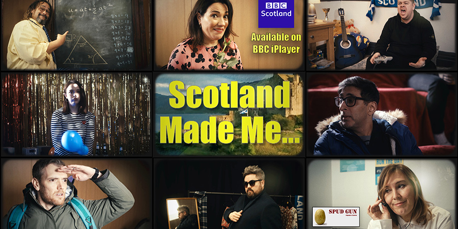 Scotland Made Me.... Scotland Made Me....