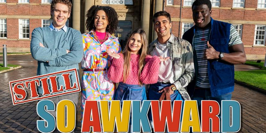 Still So Awkward Series 1 Episode Guide British Comedy Guide