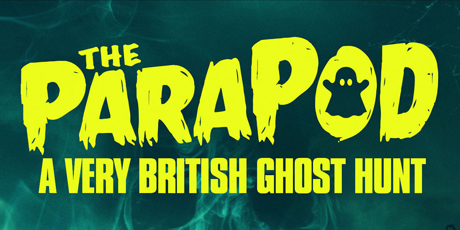 The ParaPod: A Very British Ghost Hunt. The ParaPod: A Very British Ghost Hunt.