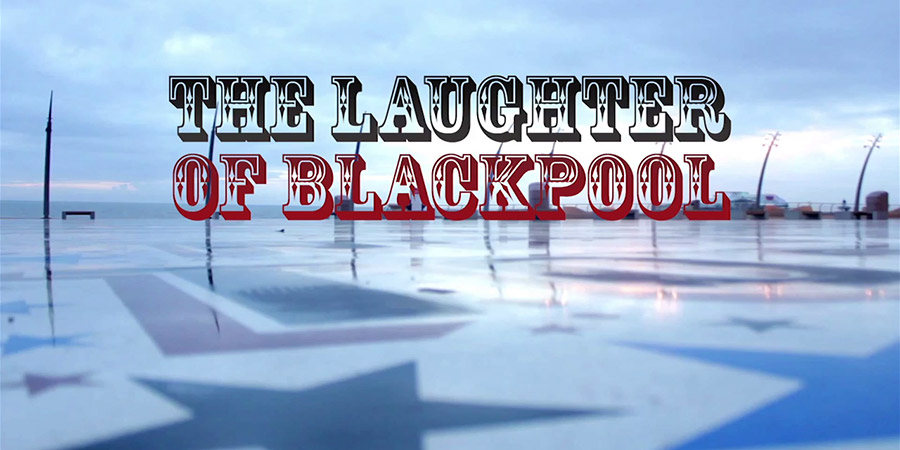 The Laughter Of Blackpool. The Laughter Of Blackpool.
