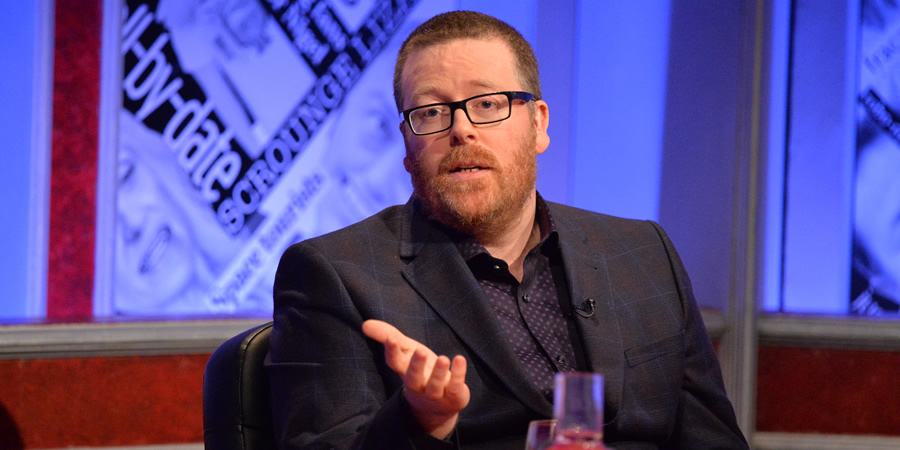 Have I Got News For You. Frankie Boyle. Have I Got News For You. Frankie Boyle.