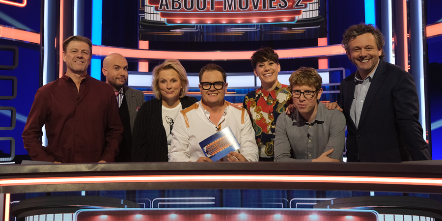 There's Something About Movies. Image shows from L to R: Sean Bean, Tom Allen, Jennifer Saunders, Alan Carr, Suzi Ruffell, Josh Widdicombe, Michael Sheen. There's Something About Movies. Image shows from L to R: Sean Bean, Tom Allen, Jennifer Saunders, Alan Carr, Suzi Ruffell, Josh Widdicombe, Michael Sheen.