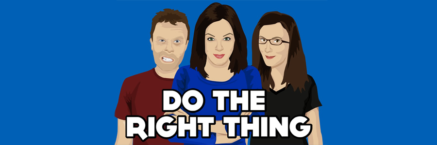 Do The Right Thing