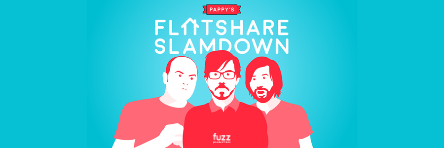 Pappy's Flatshare Slamdown