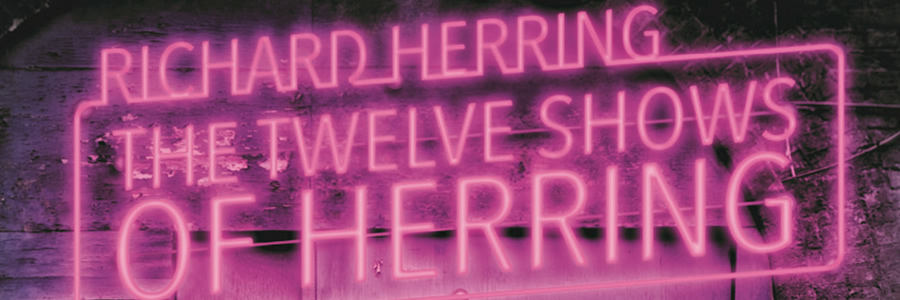 The Twelve Shows Of Richard Herring