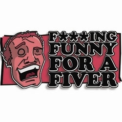 F***ing Funny For A Fiver. Copyright: BBC. F***ing Funny For A Fiver. Copyright: BBC.