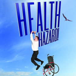 Laurence Clark: Health Hazard!. Copyright: Clapp Trapp Productions. Laurence Clark: Health Hazard!. Copyright: Clapp Trapp Productions.