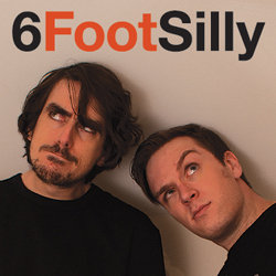 6 Foot Silly - Free. Image shows from L to R: Darren Walsh, Mark Diamond. 6 Foot Silly - Free. Image shows from L to R: Darren Walsh, Mark Diamond.