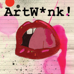 ArtW*nk!. ArtW*nk!.