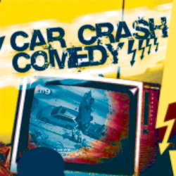 Car Crash Comedy 2012. Car Crash Comedy 2012.