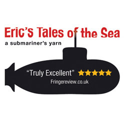 Eric's Tales of the Sea - A Submariner's Yarn. Eric's Tales of the Sea - A Submariner's Yarn.
