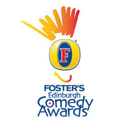 Foster's Edinburgh Comedy Awards Show. Foster's Edinburgh Comedy Awards Show.