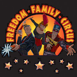 Freedom Family Circus. Freedom Family Circus.