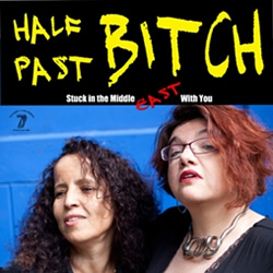 Half Past Bitch. Half Past Bitch.