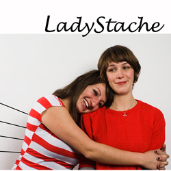 Ladystache. Ladystache.