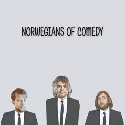 Norwegians of Comedy. Norwegians of Comedy.