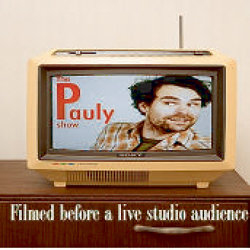 The Pauly Show - Episode One. Katie Tracey. The Pauly Show - Episode One. Katie Tracey.