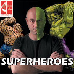 Superheroes. Tom Corradini. Superheroes. Tom Corradini.