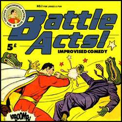 BattleActs! Improvised Comedy - Free. Copyright: Baby Cow Productions. BattleActs! Improvised Comedy - Free. Copyright: Baby Cow Productions.