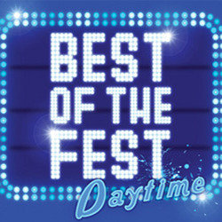 Best of the Fest Daytime. Best of the Fest Daytime.