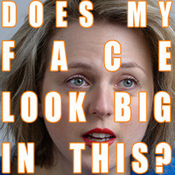 Does My Face Look Big In This. Caroline Hardie. Does My Face Look Big In This. Caroline Hardie.