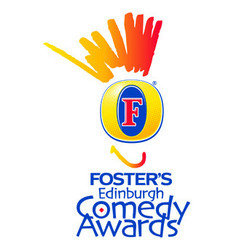 Foster's Edinburgh Comedy Awards. Foster's Edinburgh Comedy Awards.