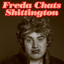 Freda Chats Shittington. Freda Chats Shittington.