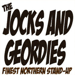 The Jocks and Geordies. The Jocks and Geordies.
