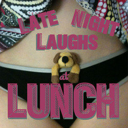 Late Night Laughs At Lunch - Free. Late Night Laughs At Lunch - Free.