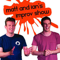 Matt and Ian's Improv Show. Copyright: Channel 4 Television Corporation / Miramax Films. Matt and Ian's Improv Show. Copyright: Channel 4 Television Corporation / Miramax Films.