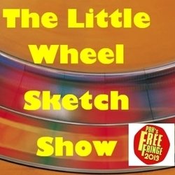 The Little Wheel Sketch Show. The Little Wheel Sketch Show.