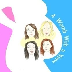 A Womb With a View. A Womb With a View.